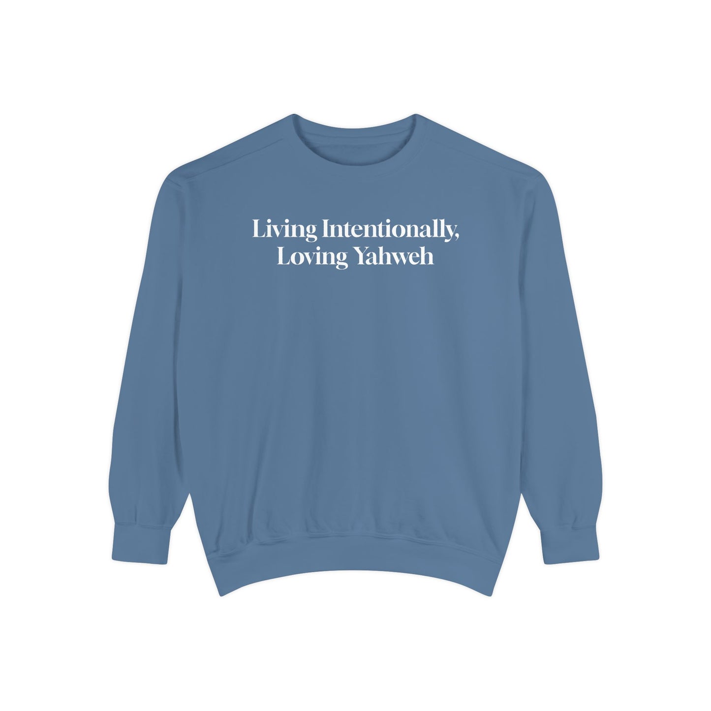Crewneck Sweatshirt - Living Intentionally, Loving Yahweh