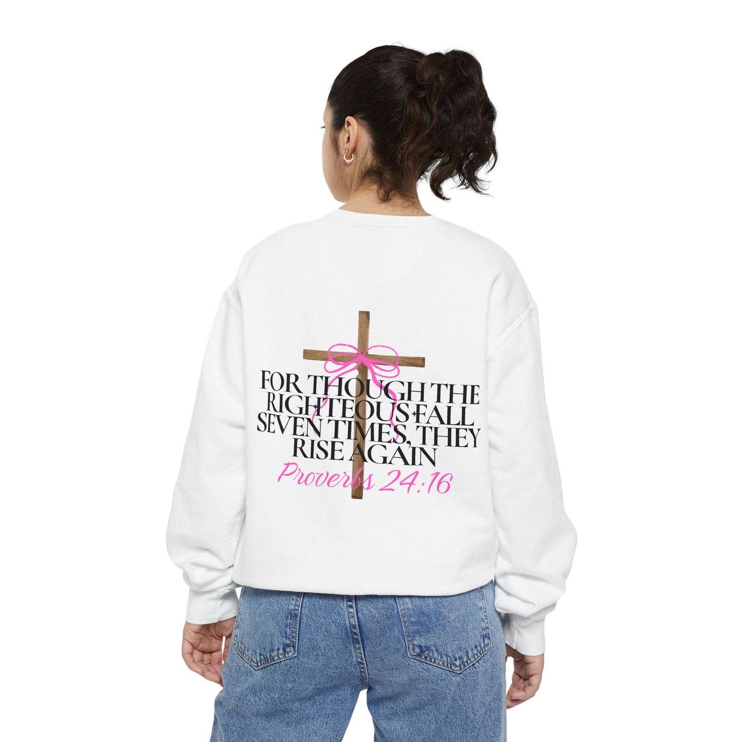 Crewneck Sweatshirt - Proverbs 24:16