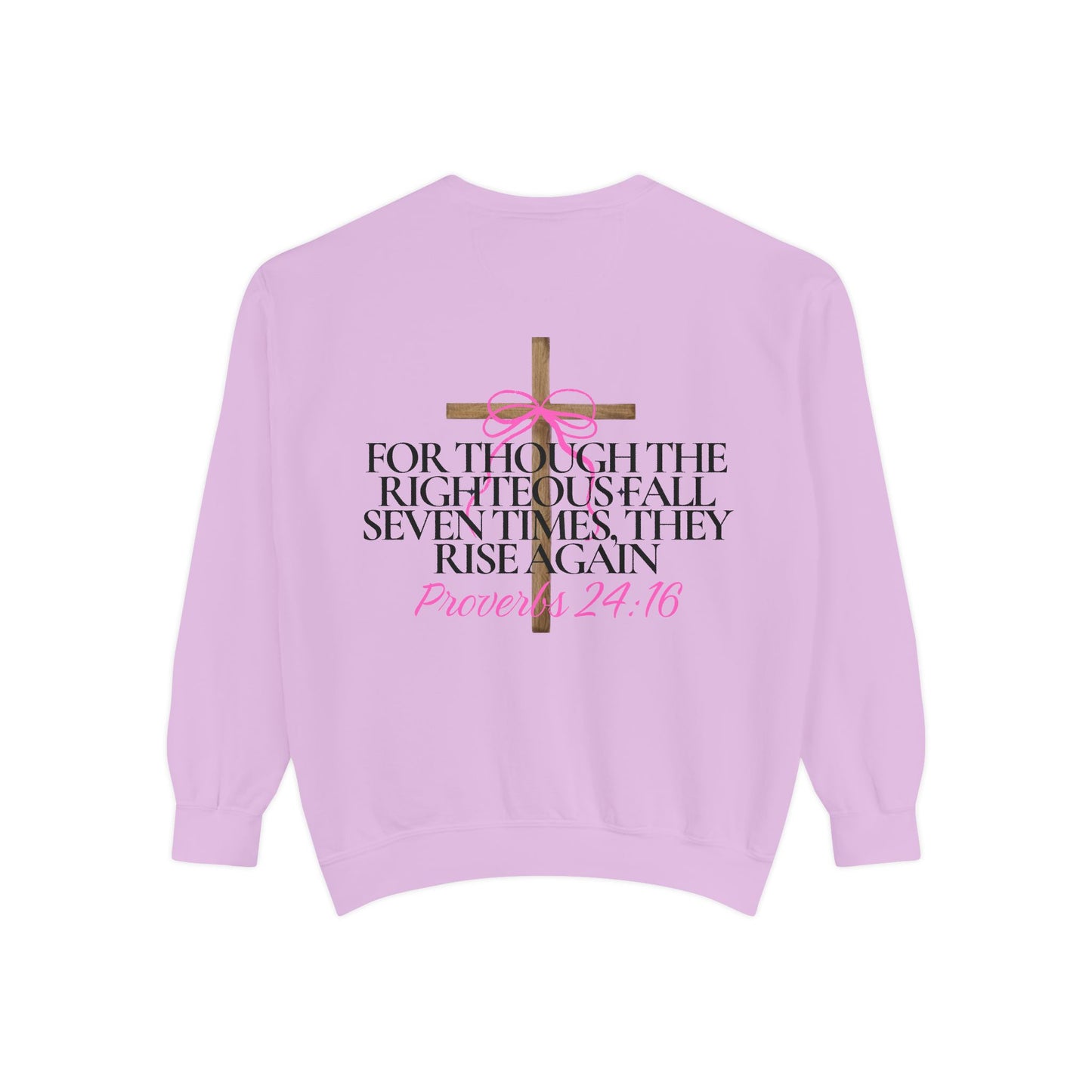 Crewneck Sweatshirt - Proverbs 24:16