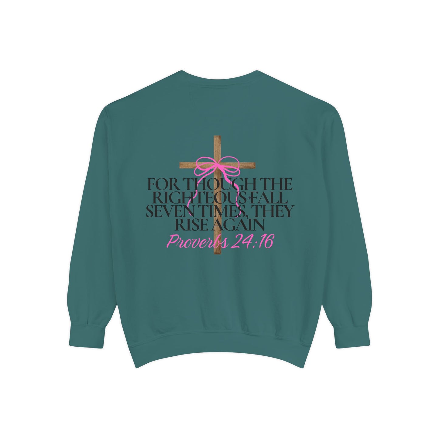 Crewneck Sweatshirt - Proverbs 24:16