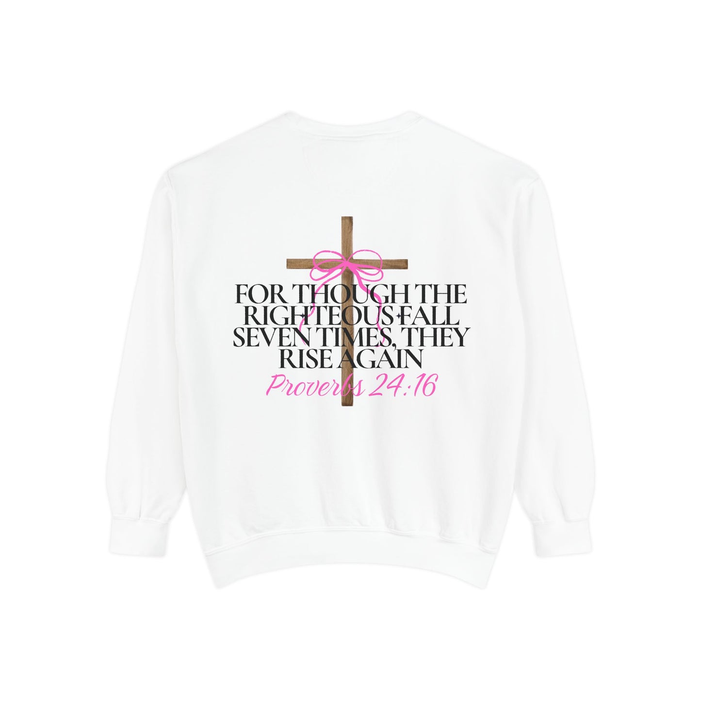 Crewneck Sweatshirt - Proverbs 24:16