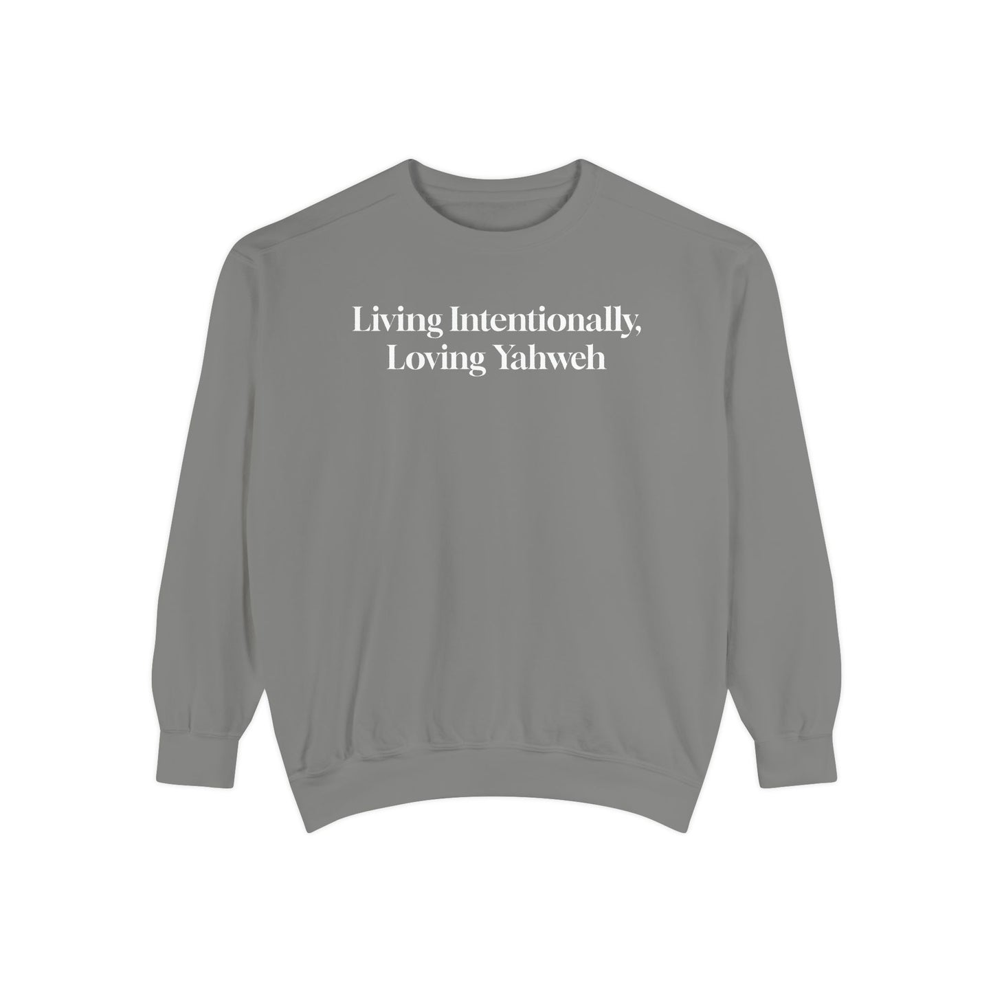 Crewneck Sweatshirt - Living Intentionally, Loving Yahweh