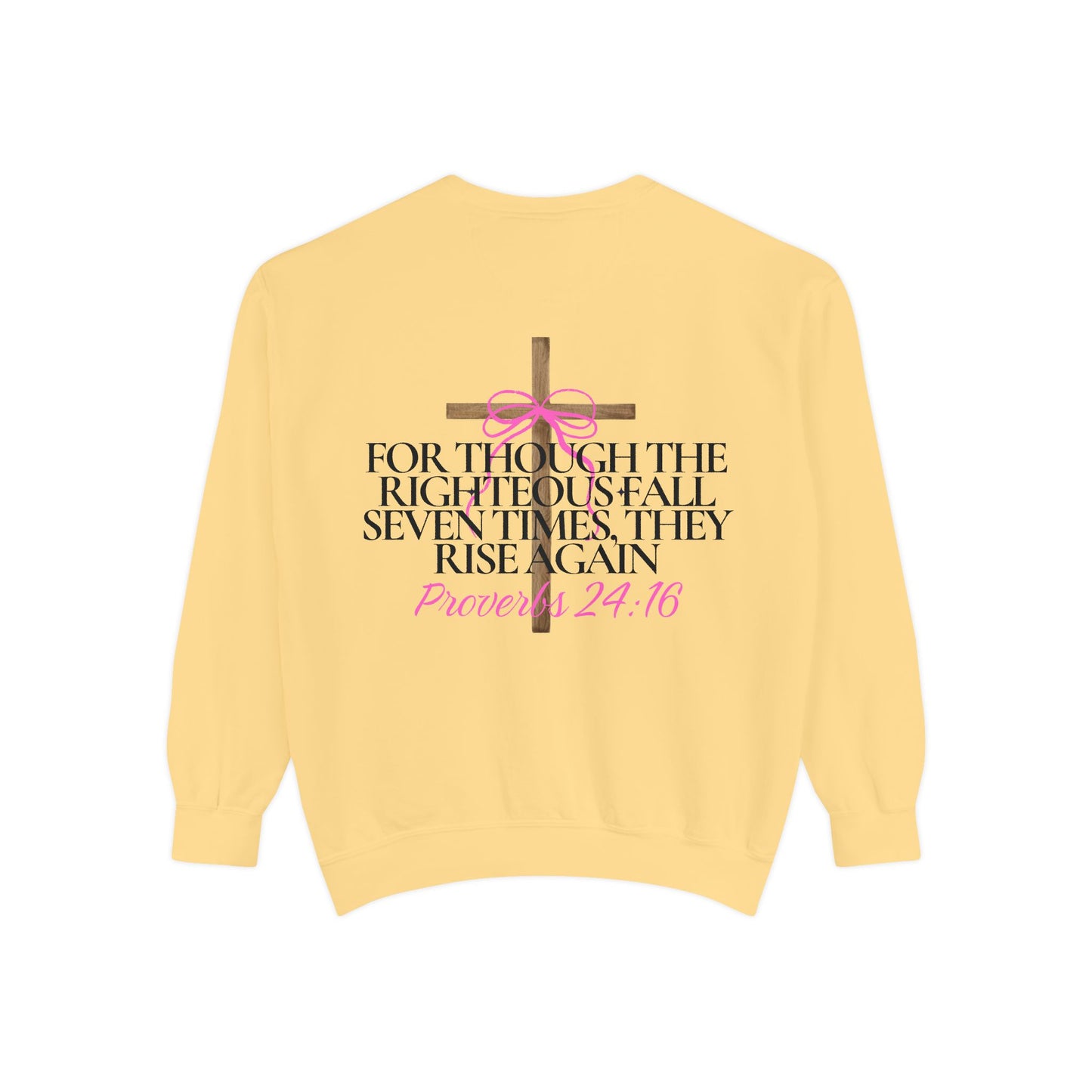 Crewneck Sweatshirt - Proverbs 24:16