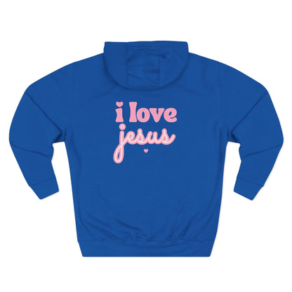 Hooded Sweatshirt — I Love Jesus