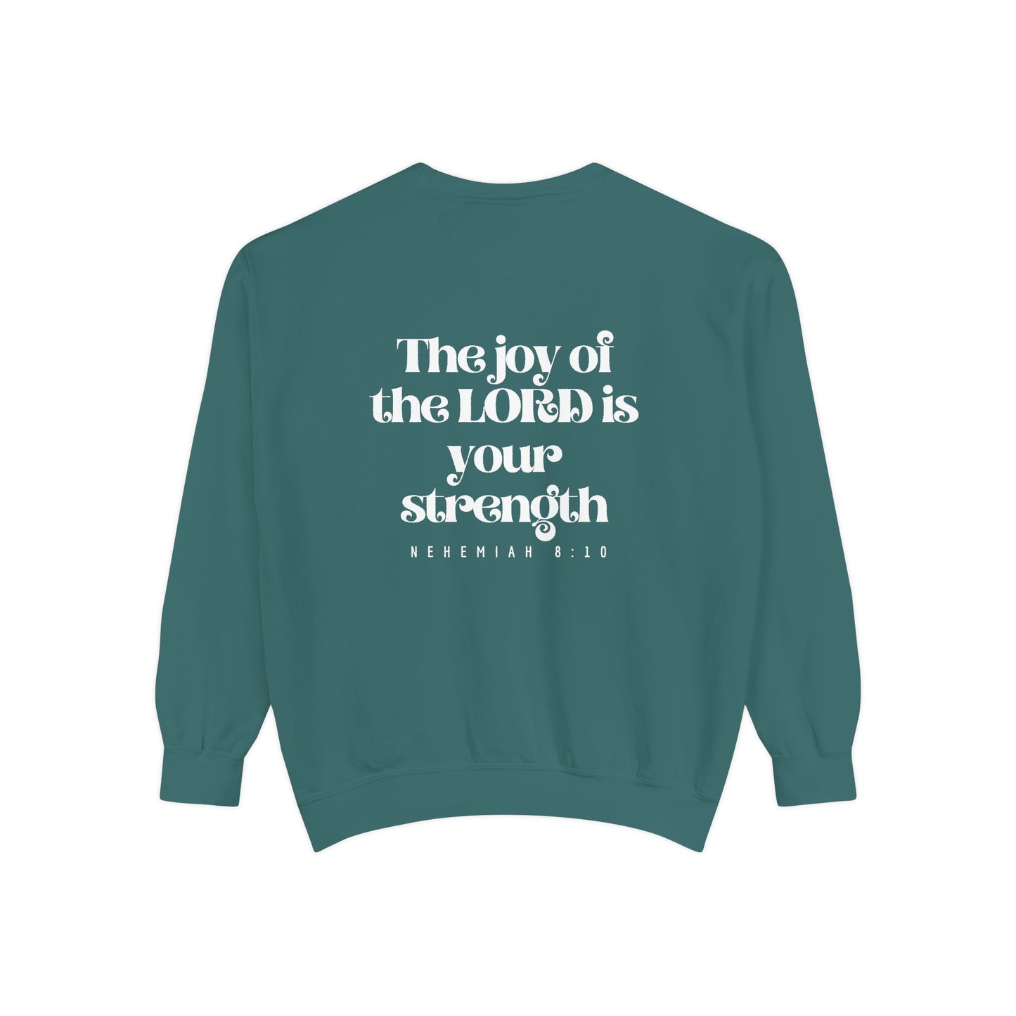 Crewneck Sweatshirt — Nehemiah 8:10
