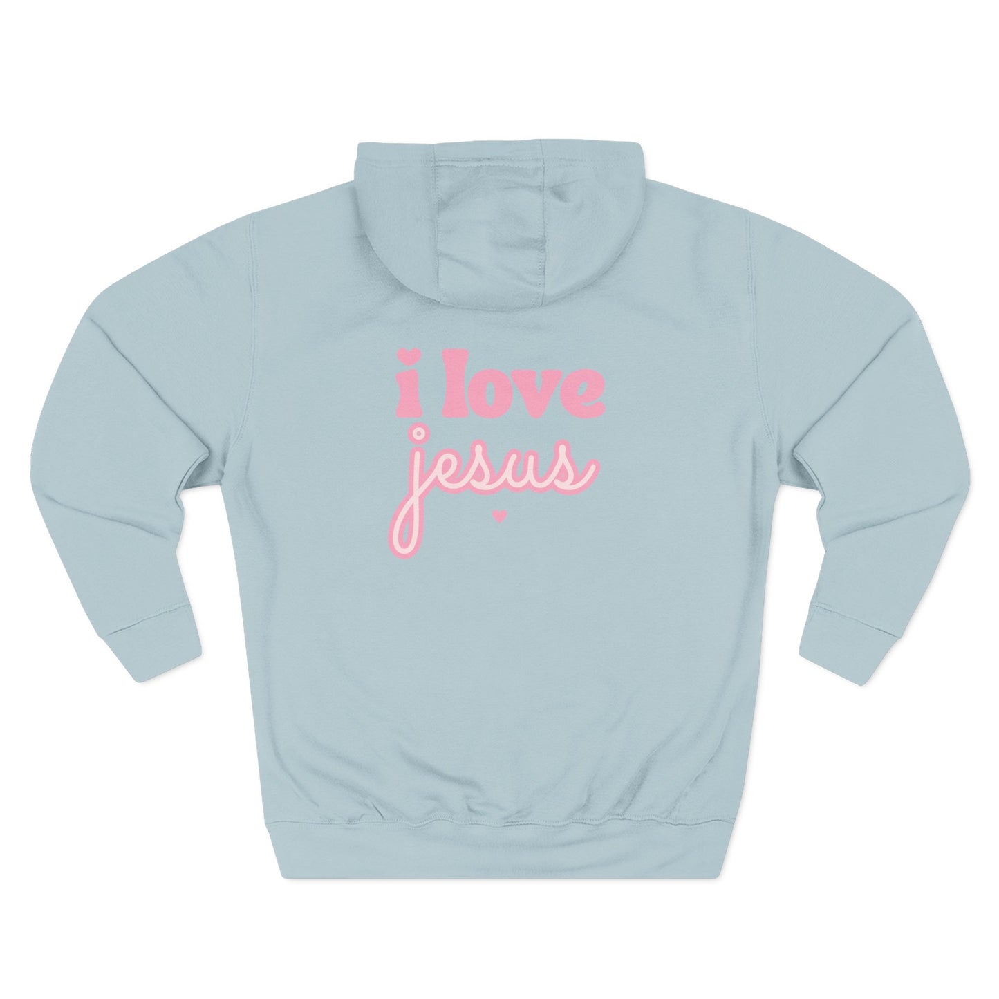 Hooded Sweatshirt — I Love Jesus