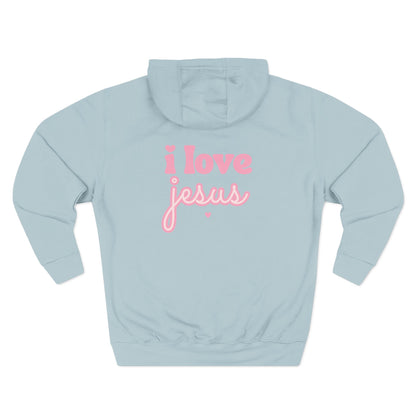 Hooded Sweatshirt — I Love Jesus