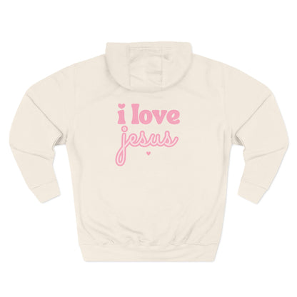 Hooded Sweatshirt — I Love Jesus