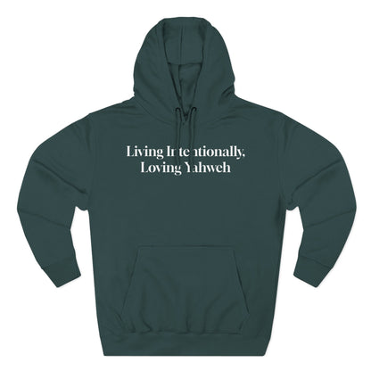 Hooded Sweatshirt — Living Intentionally, Loving Yahweh