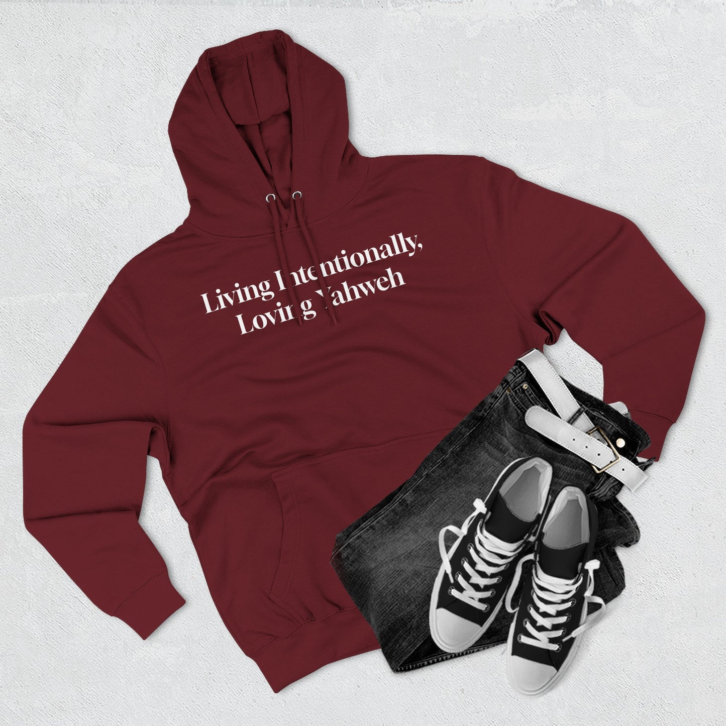 Hooded Sweatshirt — Living Intentionally, Loving Yahweh