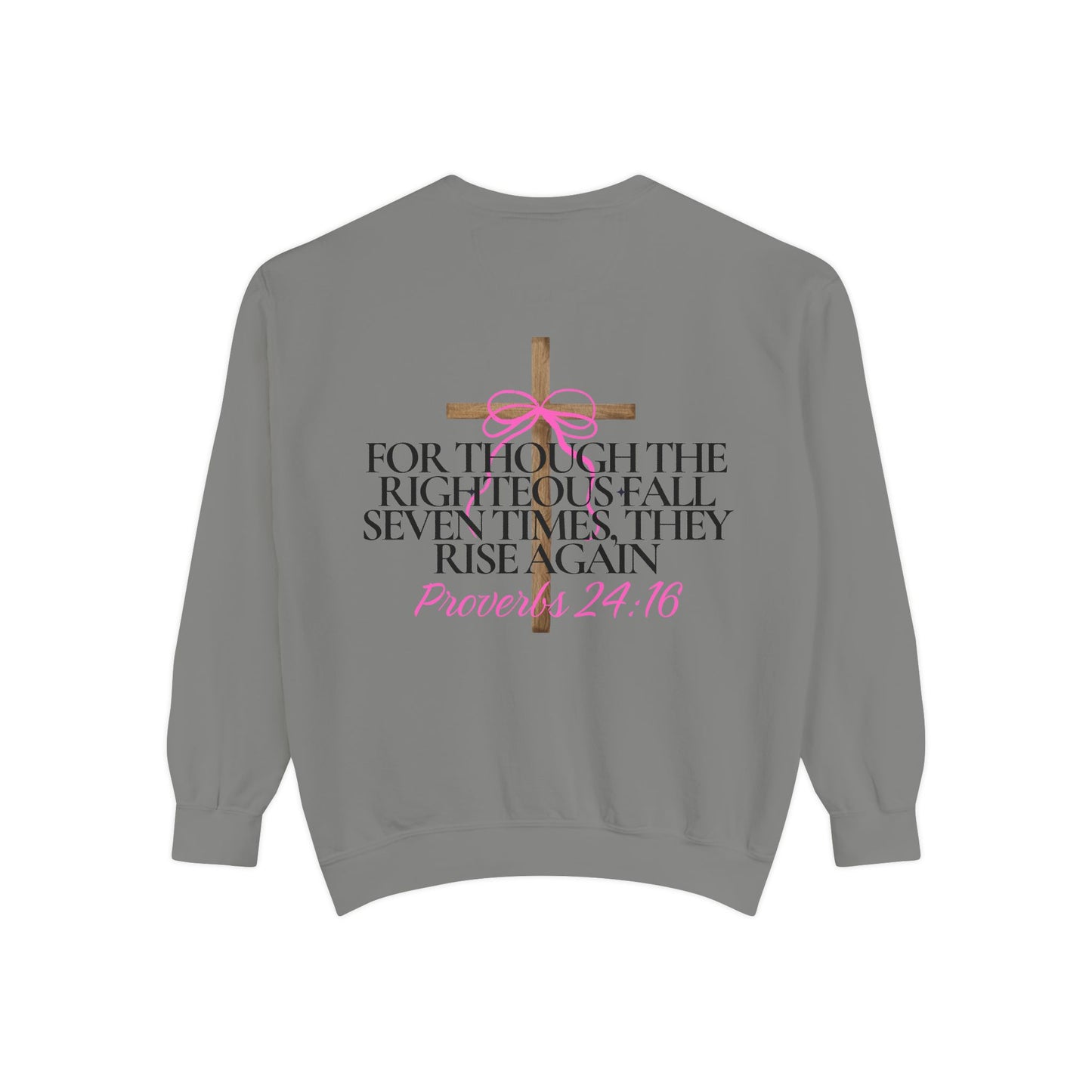 Crewneck Sweatshirt - Proverbs 24:16