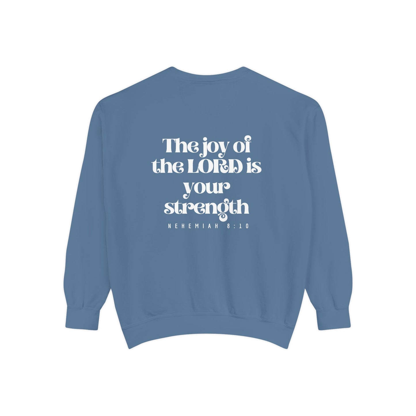 Crewneck Sweatshirt — Nehemiah 8:10