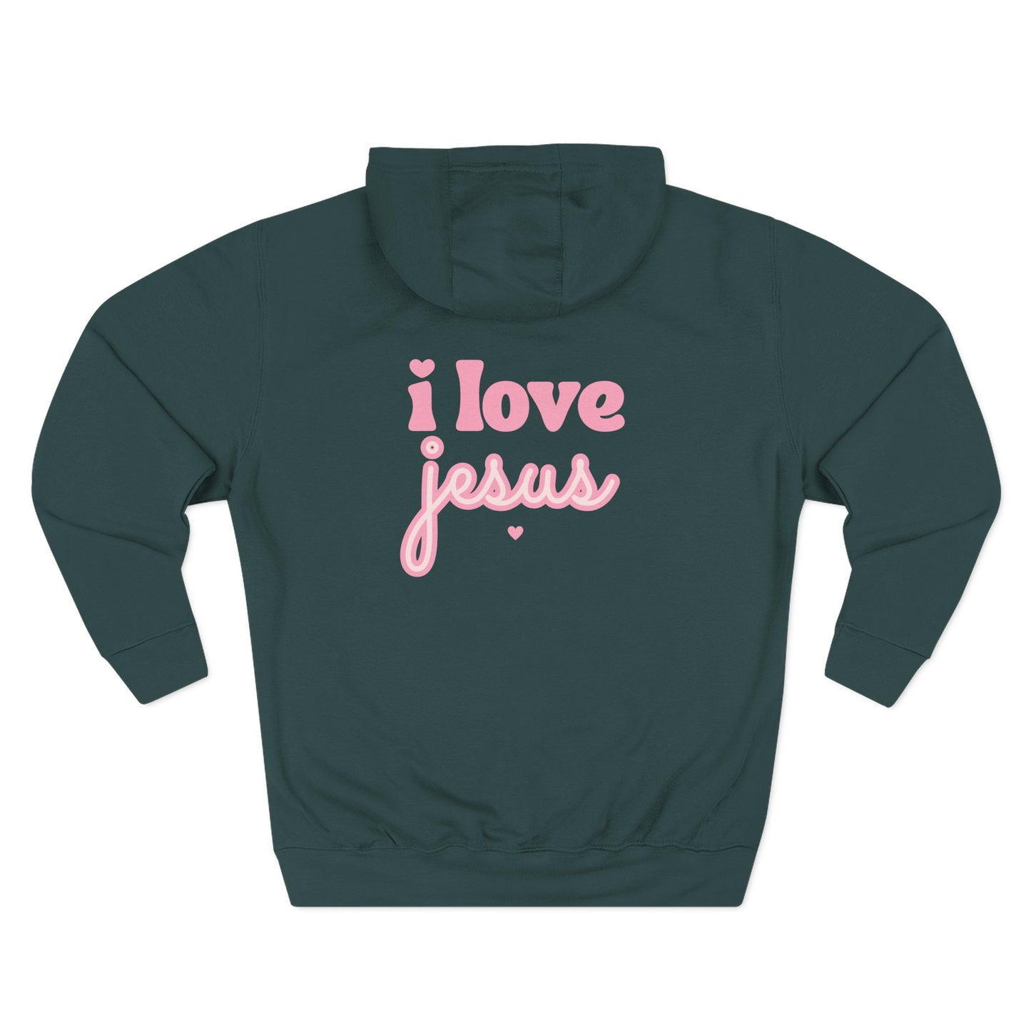 Hooded Sweatshirt — I Love Jesus