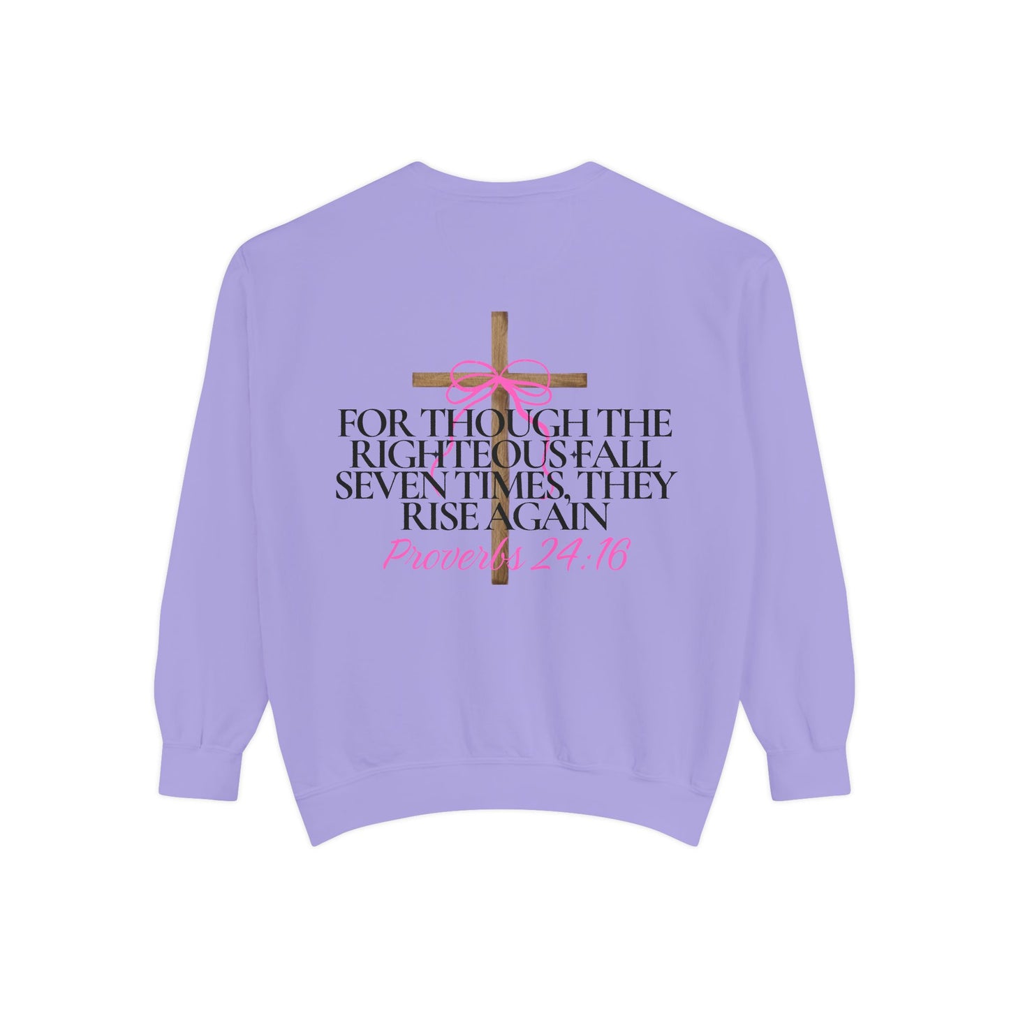 Crewneck Sweatshirt - Proverbs 24:16