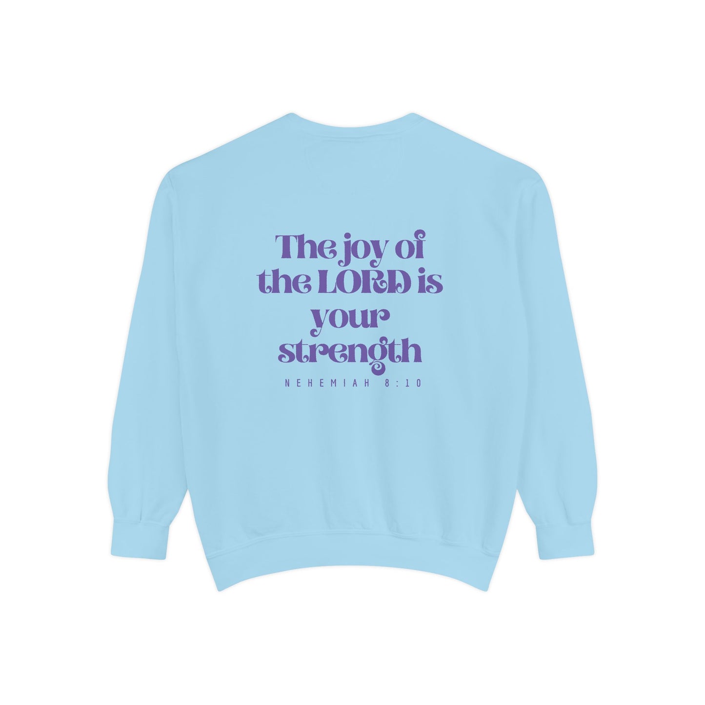 Crewneck Sweatshirt — Nehemiah 8:10