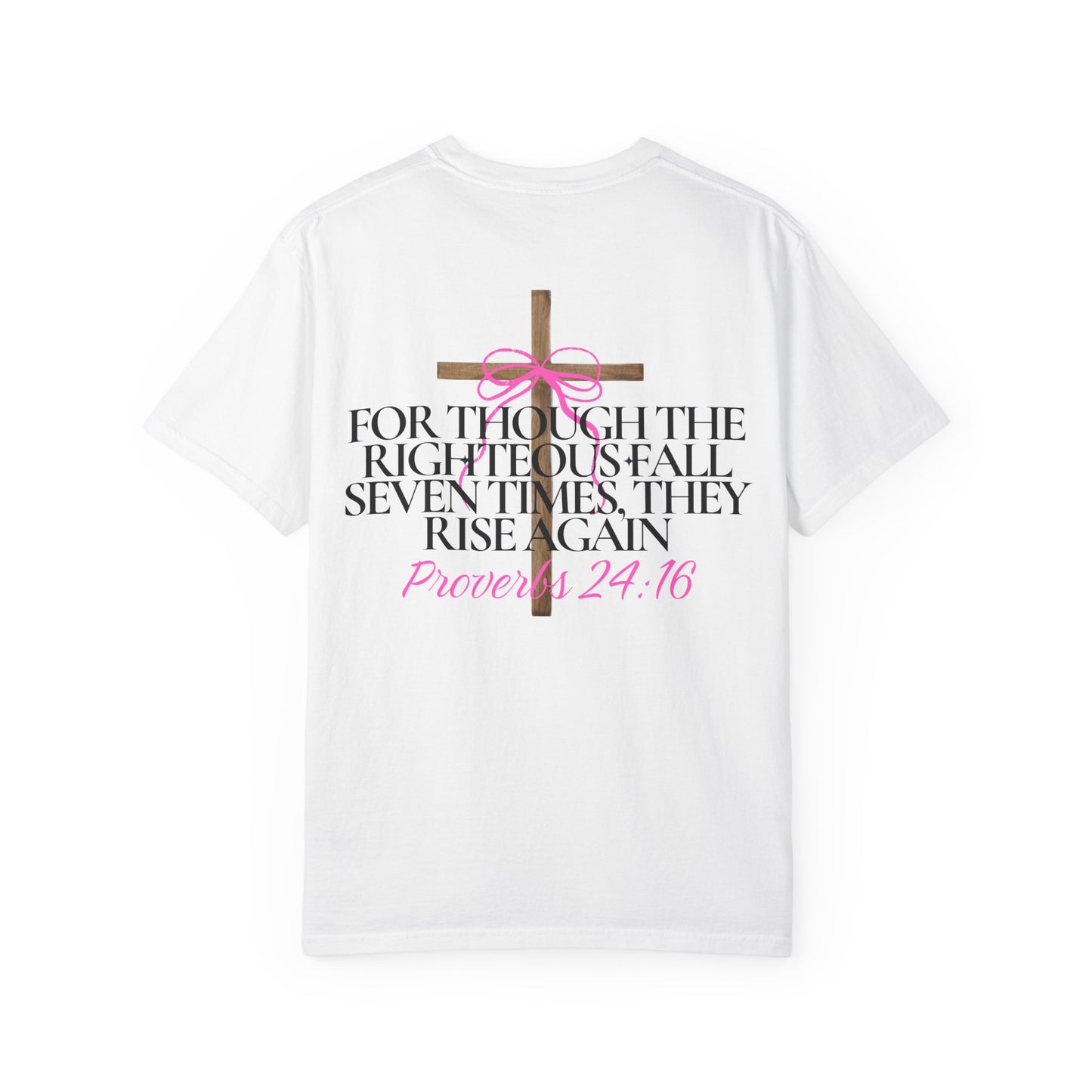 T-Shirt — Proverbs 24:16