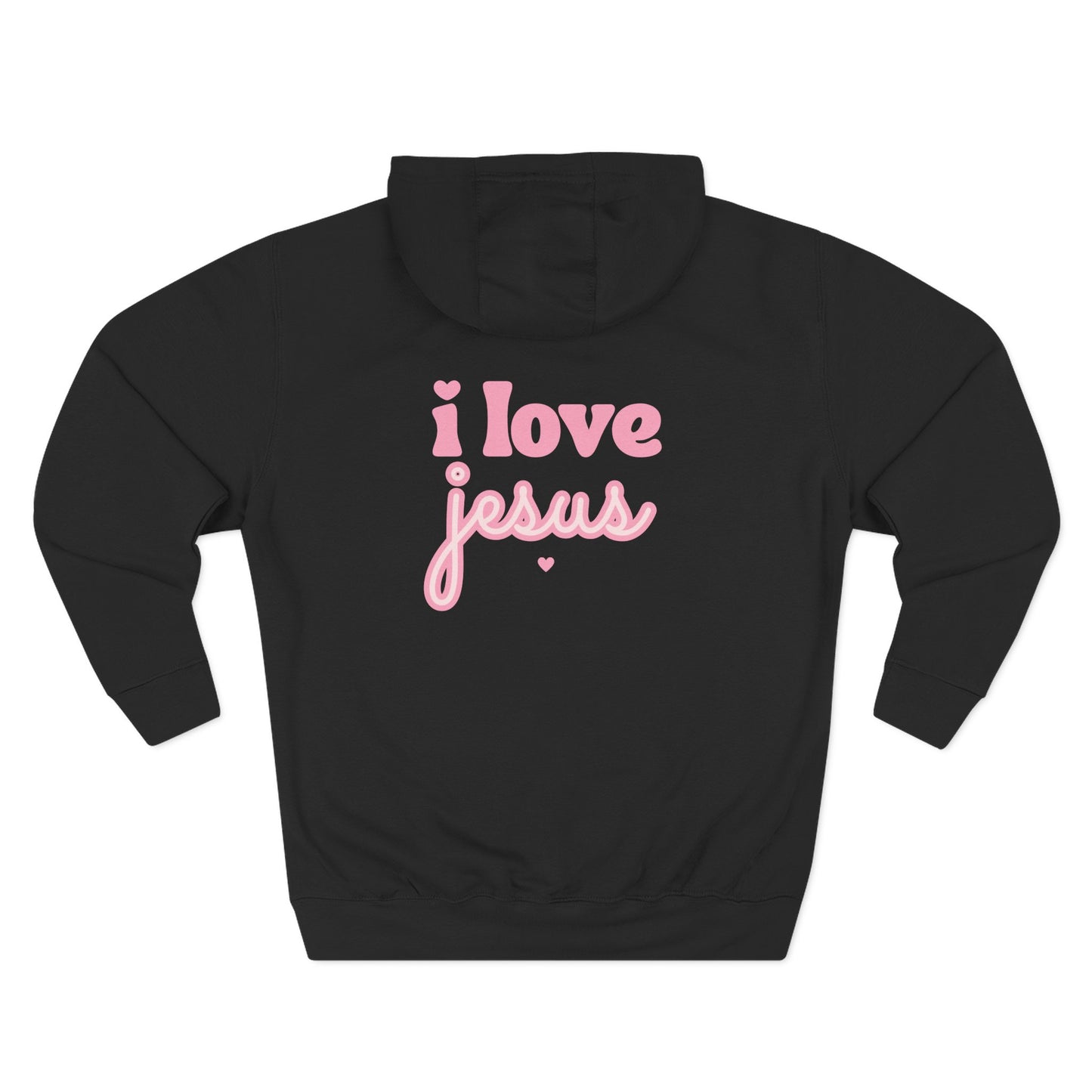Hooded Sweatshirt — I Love Jesus