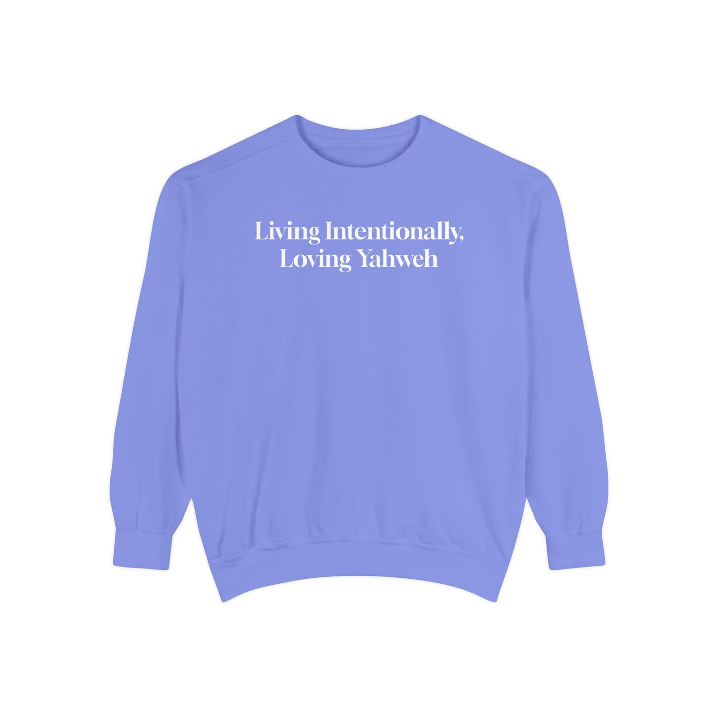 Crewneck Sweatshirt - Living Intentionally, Loving Yahweh