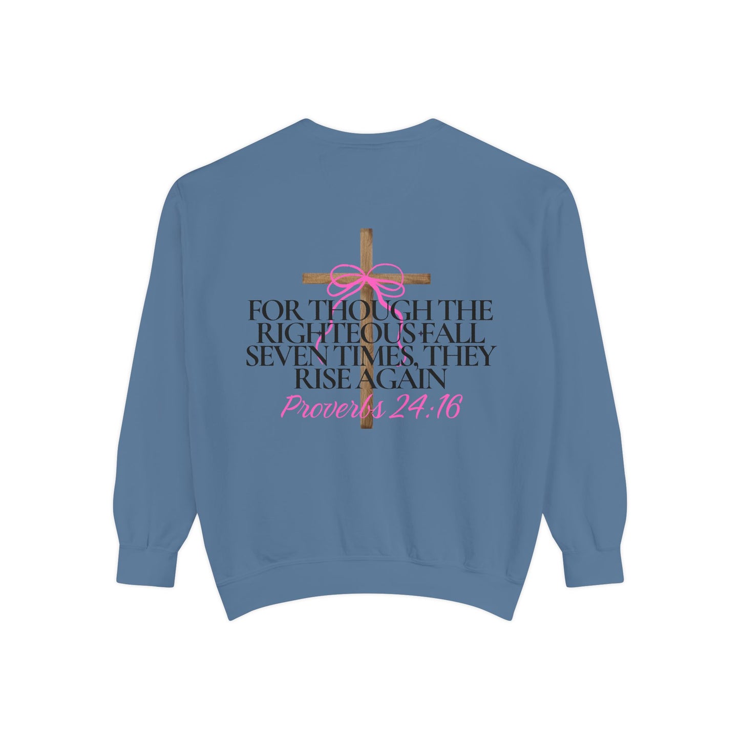 Crewneck Sweatshirt - Proverbs 24:16
