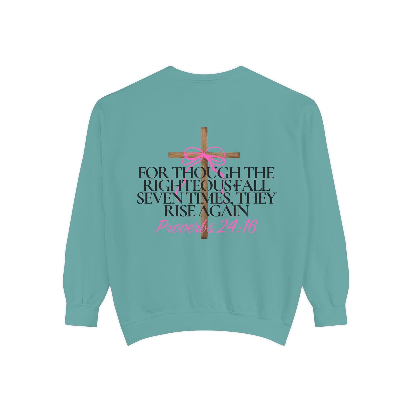Crewneck Sweatshirt - Proverbs 24:16