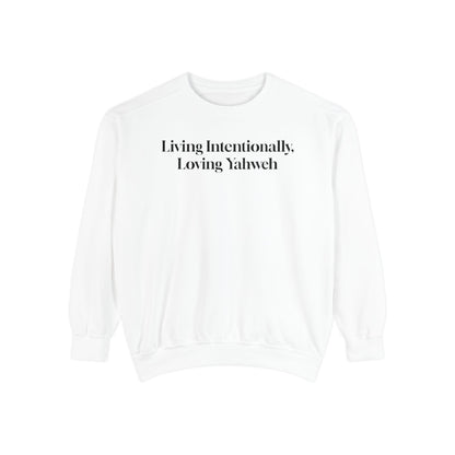 Crewneck Sweatshirt - Living Intentionally, Loving Yahweh