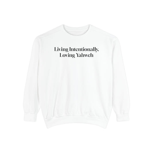 Crewneck Sweatshirt - Living Intentionally, Loving Yahweh