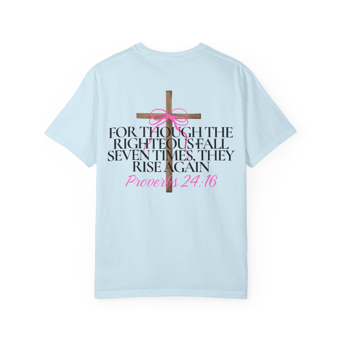 T-Shirt — Proverbs 24:16