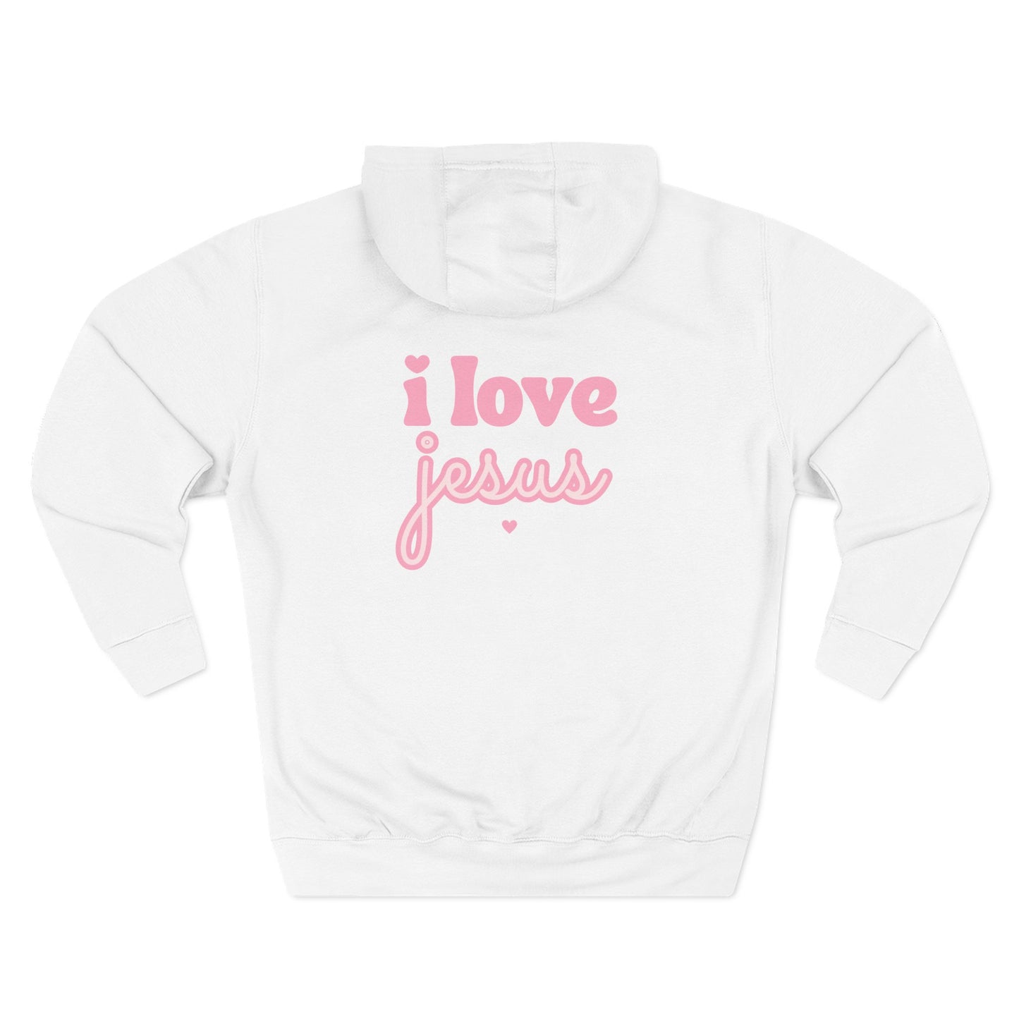 Hooded Sweatshirt — I Love Jesus