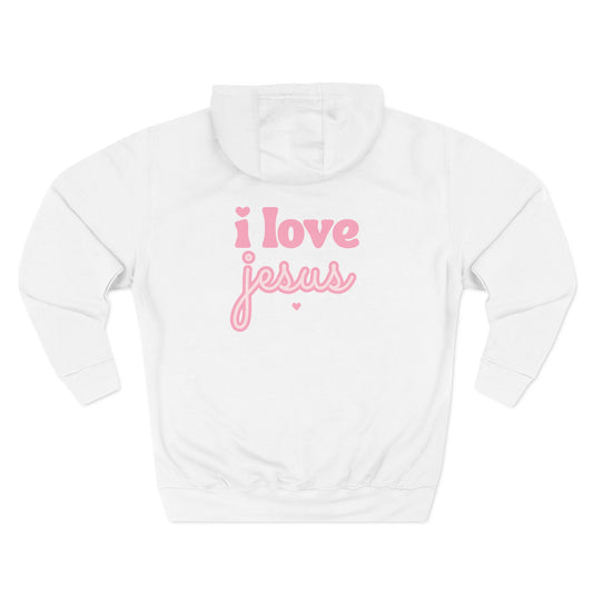 Hooded Sweatshirt — I Love Jesus
