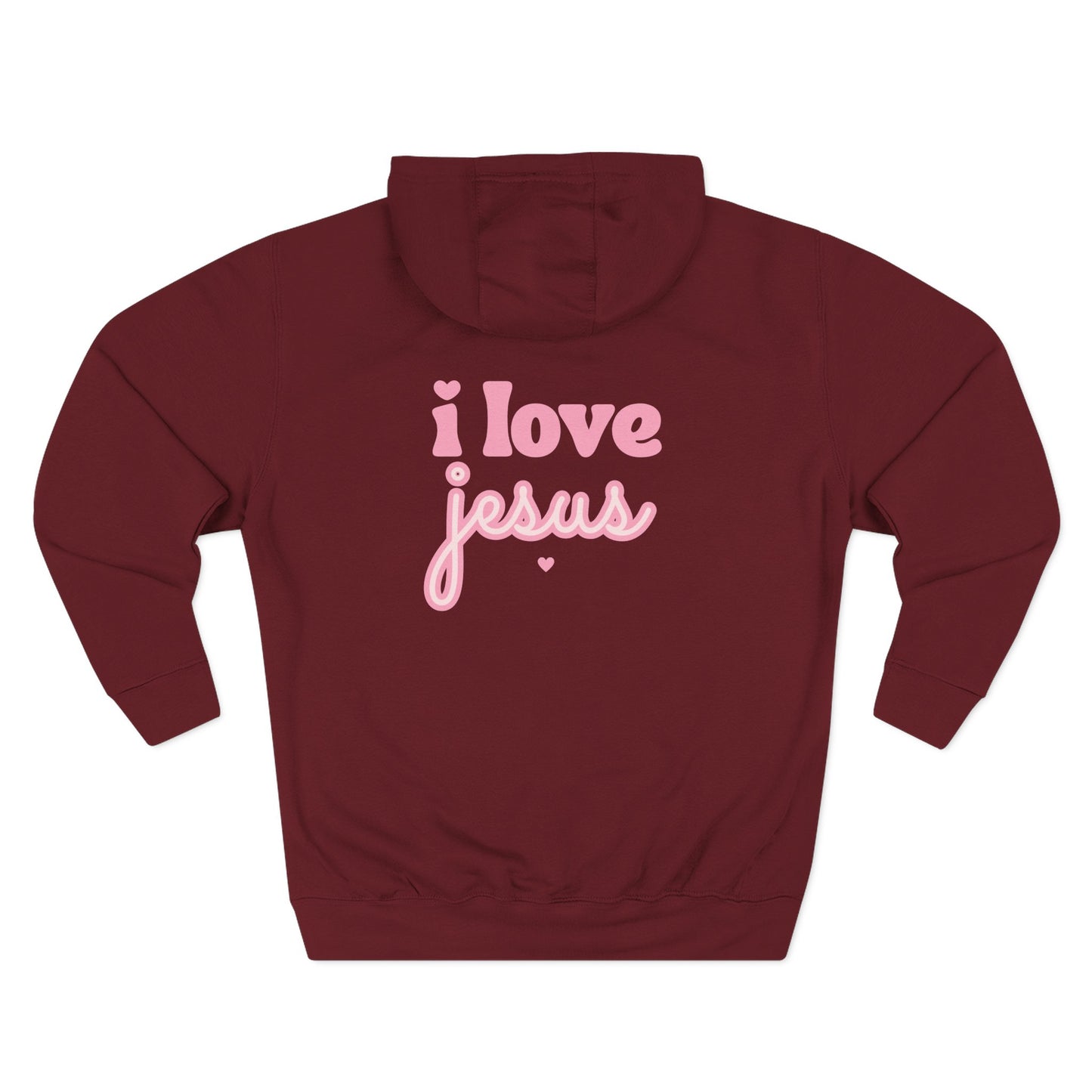 Hooded Sweatshirt — I Love Jesus