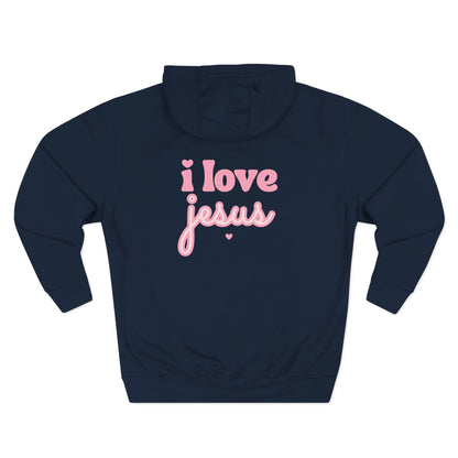 Hooded Sweatshirt — I Love Jesus
